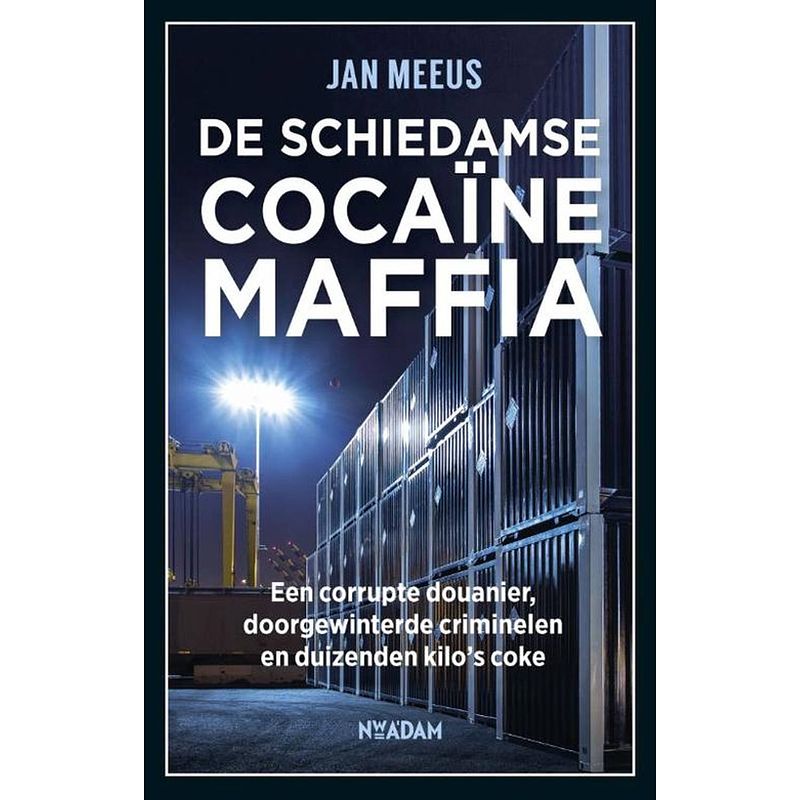 Foto van De schiedamse cocaïnemaffia