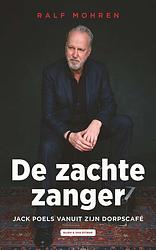 Foto van De zachte zanger - jack poels, ralf mohren - ebook