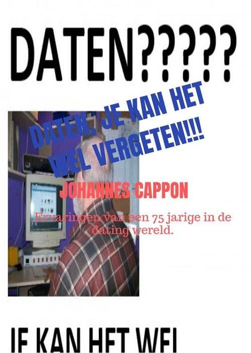 Foto van Daten, je kan het wel vergeten!!! - johannes cappon - paperback (9789403693453)