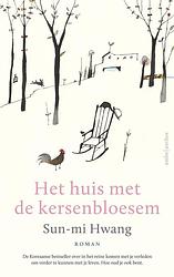 Foto van Het huis met de kersenbloesem - sun-mi hwang - ebook (9789026350900)