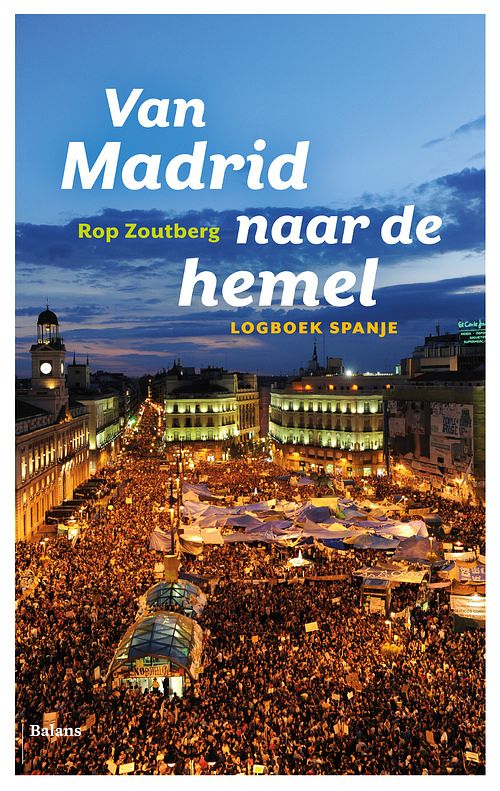 Foto van Van madrid naar de hemel - rop zoutberg - ebook (9789460036200)