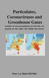 Foto van Particulates, coronaviruses and greenhouse gases - peter a.j. holst md phd - ebook (9789403651187)