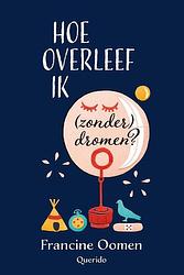 Foto van Hoe overleef ik (zonder) dromen? - francine oomen - ebook (9789045117881)