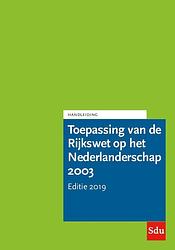 Foto van Toepassing van de rijkswet op het nederlanderschap 2003. editie 2019. - paperback (9789012405706)