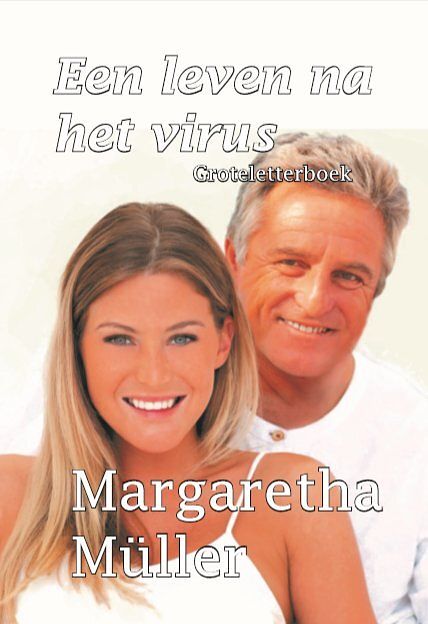 Foto van Een leven na het virus - groteletterboek - margaretha müller - paperback (9789462602977)