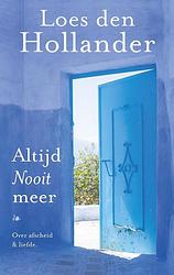 Foto van Altijd nooit meer - loes den hollander - ebook (9789461096760)