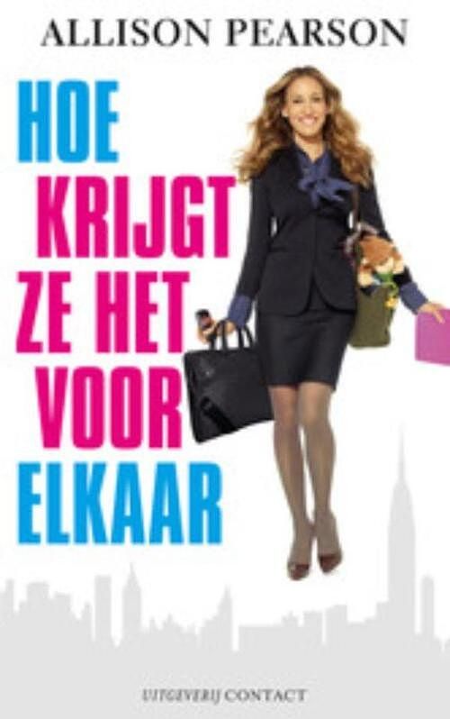 Foto van Hoe krijgt ze het voor elkaar - allison pearson - ebook (9789025439897)