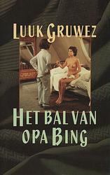 Foto van Het bal van opa bing - luuk gruwez - ebook (9789029579971)