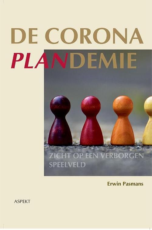 Foto van De coronaplandemie - erwin pasmans - paperback (9789464240603)