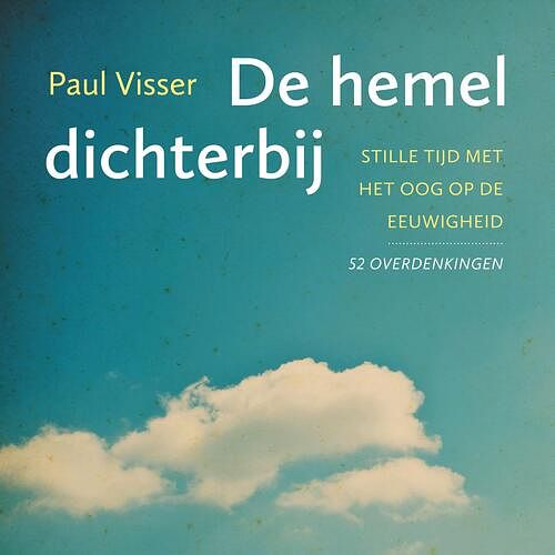 Foto van De hemel dichterbij - paul visser - ebook (9789043533409)