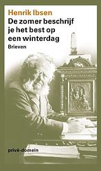 Foto van De zomer beschrijf je het best op een winterdag - henrik ibsen - paperback (9789029575201)