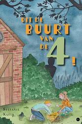 Foto van Uit de buurt van de 4! - stefanie klein - hardcover (9789464895865)