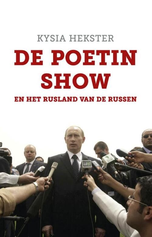 Foto van De poetin show - kysia hekster - ebook (9789025439576)