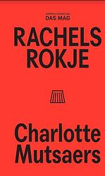 Foto van Rachels rokje - charlotte mutsaers - paperback (9789492478931)