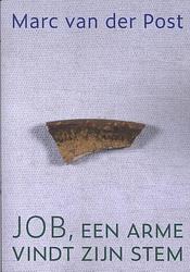 Foto van Job, een arme vindt zijn stem - marc van der post - paperback (9789493288362)