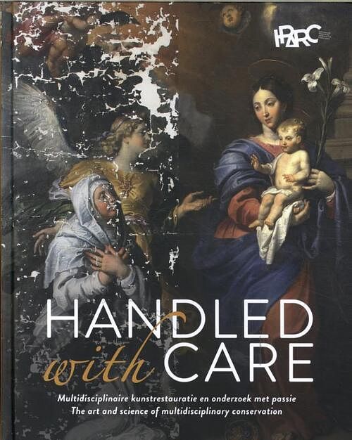 Foto van Handled with care. the art and science of multidisciplinary conservation - hardcover (9789085868255)