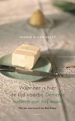 Foto van Wanneer is de tijd hier voorbij - ingrid van delft - ebook (9789026323010)