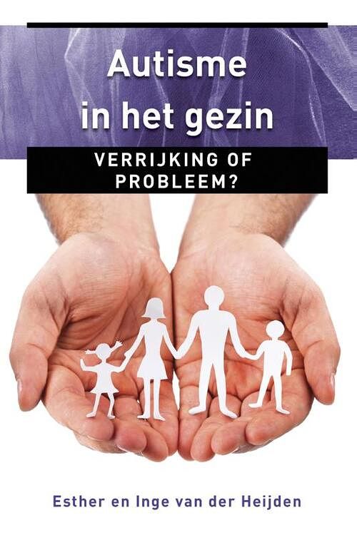 Foto van Autisme in het gezin - esther van der heijden, inge van der heijden - ebook (9789020209945)