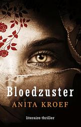 Foto van Bloedzuster - anita kroef - ebook (9789493233485)