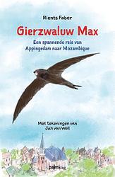 Foto van Gierzwaluw max - rients faber - hardcover (9789493343153)