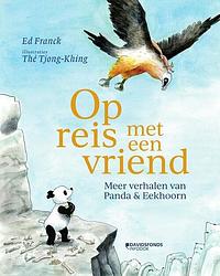 Foto van Op reis met een vriend. meer verhalen van panda en eekhoorn - ed franck - hardcover (9789002277139)