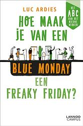 Foto van Hoe maak je van een blue monday een freaky friday? - luc ardies - ebook (9789401470070)