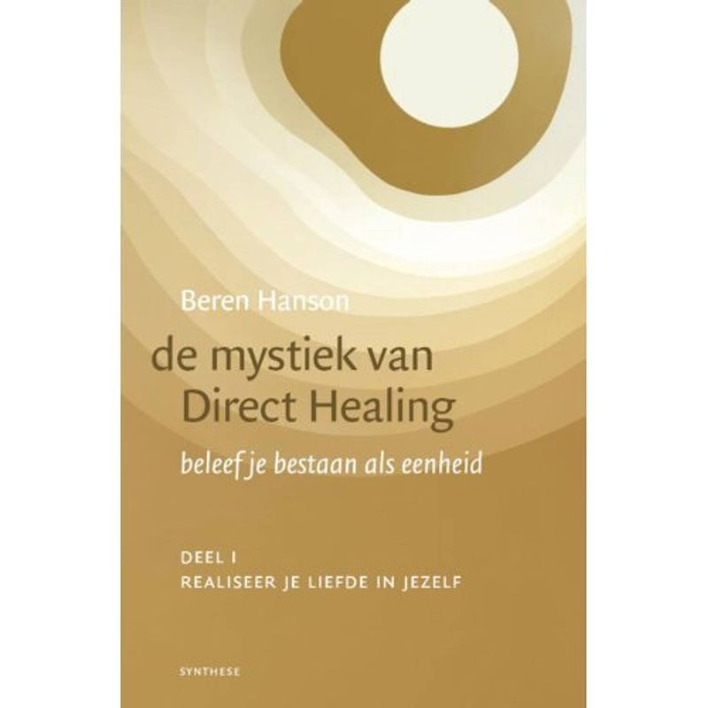 Foto van De mystiek van direct healing / 1 realiseer je