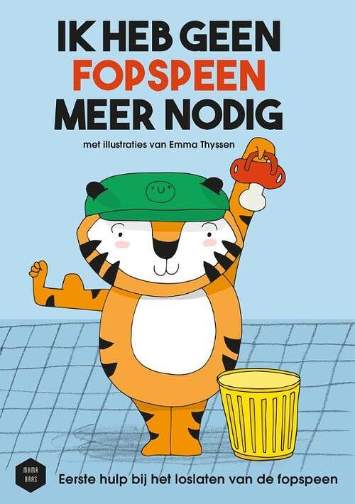 Foto van Ik heb geen fopspeen meer nodig - mama baas - hardcover (9789401495820)