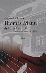 Foto van Thomas mann als pater familias - margreet den buurman - ebook (9789464241280)