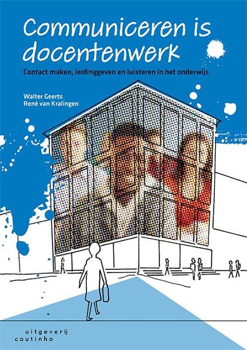 Foto van Communiceren is docentenwerk - rené van kralingen, walter geerts - hardcover (9789046907702)