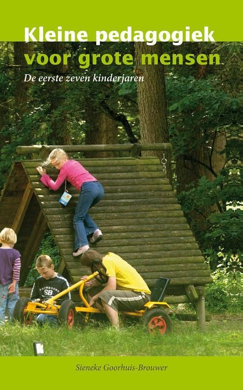 Foto van Kleine pedagogiek voor grote mensen - sieneke goorhuis-brouwer - ebook (9789088504716)