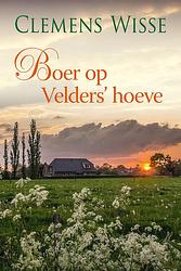 Foto van Boer op velders's hoeve - clemens wisse - ebook (9789020546293)
