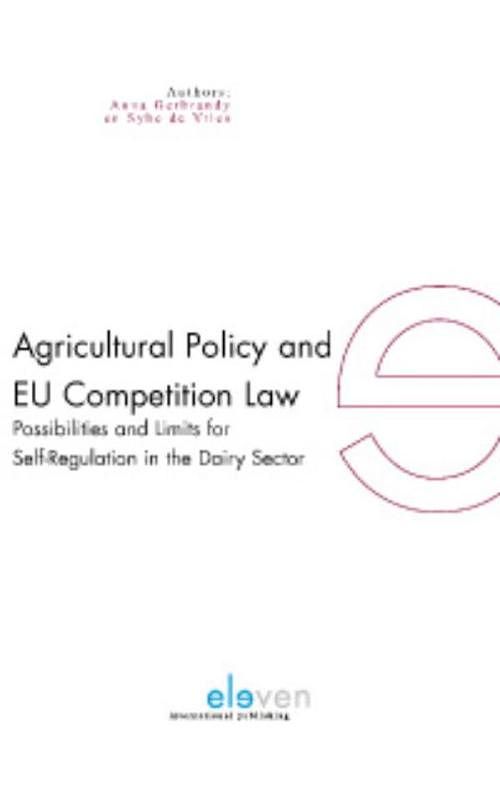 Foto van Agricultural policy and eu competition law - anna gerbrandy, sybe de vries - ebook