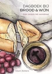 Foto van Dagboek bij brood en wijn - edwin jonkers - paperback (9789083269603)