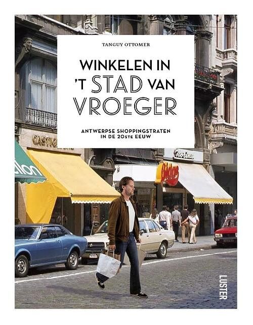 Foto van Winkelen in 'st stad van vroeger - tanguy ottomer - paperback (9789460582882)