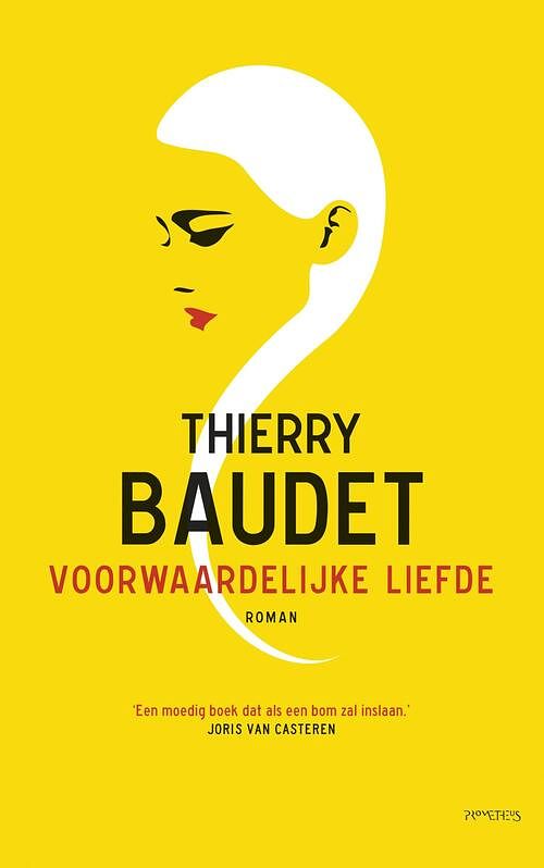 Foto van Voorwaardelijke liefde - thierry baudet - ebook (9789044626827)