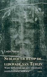 Foto van Subliem licht op de lijkwade van turijn - ludo noens - paperback (9789461536419)