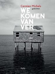 Foto van We komen van ver - carmien michels - ebook (9789463103022)