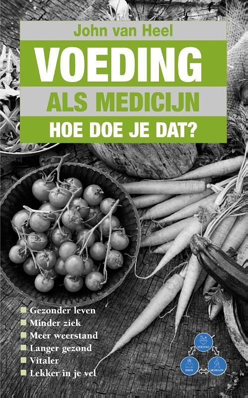 Foto van Voeding als medicijn - john van heel - paperback (9789038927237)