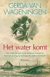 Foto van Het water komt - gerda van wageningen - ebook (9789401911436)