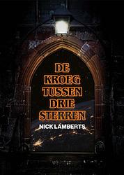 Foto van De kroeg tussen drie sterren - nick lamberts - ebook