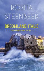 Foto van Droomland italië - rosita steenbeek - paperback (9789044652109)