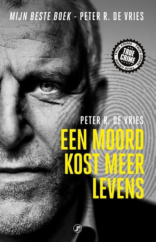 Foto van Een moord kost meer levens - peter r. de vries - paperback (9789089756558)