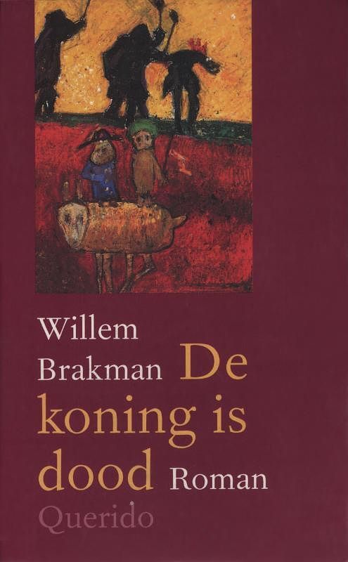 Foto van De koning is dood - willem brakman - ebook (9789021443959)