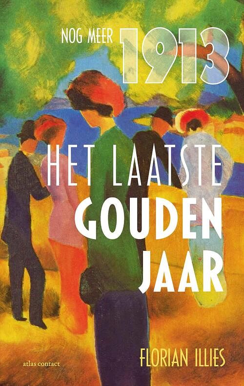 Foto van Het laatste gouden jaar - florian illies - ebook (9789045039107)