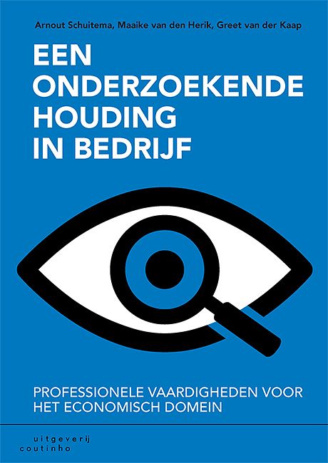 Foto van Een onderzoekende houding in bedrijf - arnout schuitema - paperback (9789046907399)