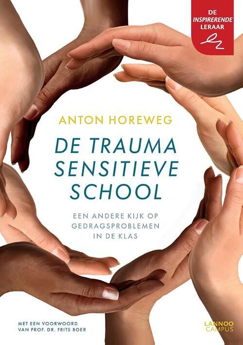 Foto van De traumasensitieve school - anton horeweg - paperback (9789401442886)