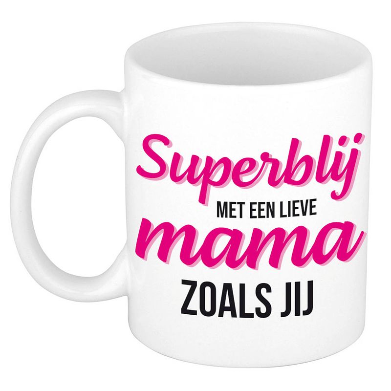 Foto van Super blij met een lieve mama zoals jij cadeau mok / beker wit 300 ml - cadeau mokken / moederdag - feest mokken