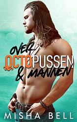 Foto van Over octopussen & mannen - misha bell - paperback (9789464654356)