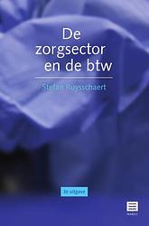 Foto van De zorgsector en de btw - stefan ruysschaert - paperback (9789046611548)